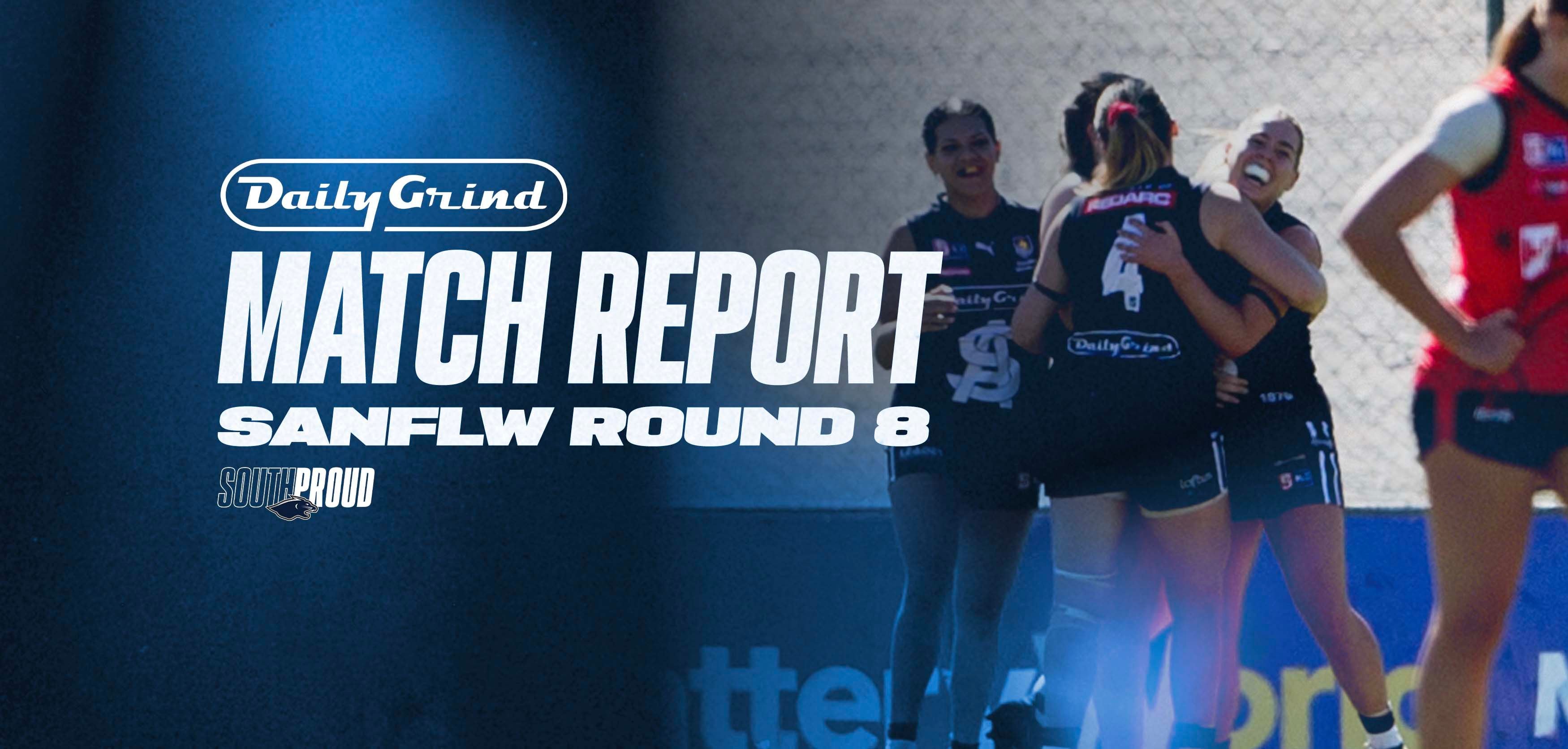 Daily Grind Match Report: Round 8 v West Daily Grind Match Report: Round 8 v West